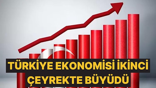 Türkiye İstatistik Kurumu, "Türkiye İkinci Çeyrekte Büyüdü" Dedi