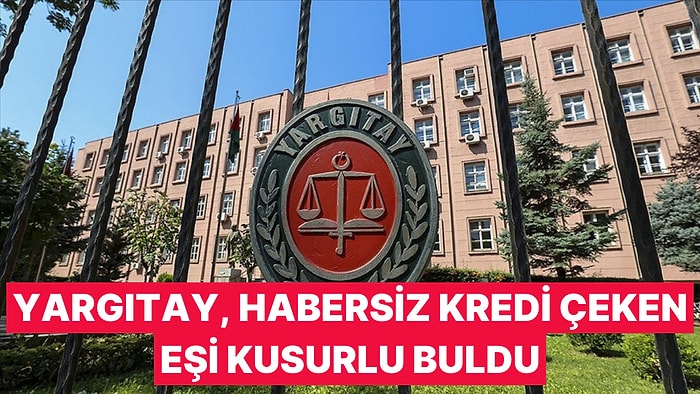 Yargıtay, Eşinden Habersiz Kredi Çeken ve Eve Haciz Getiren Eşi Kusurlu Buldu