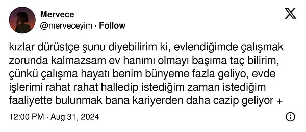 "Ev hanımı olmayı başıma taç bilirim" diyen bir kullanıcının söyledikleri ise ağzınızı açık bırakabilir;