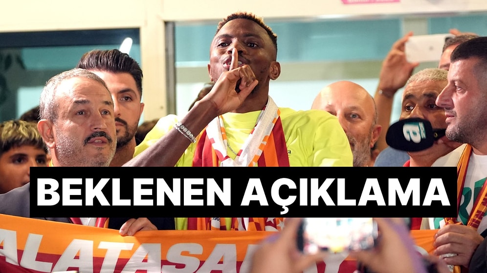 Transfer Resmiyet Kazandı: Galatasaray'dan Victor Osimhen'i Duyurdu