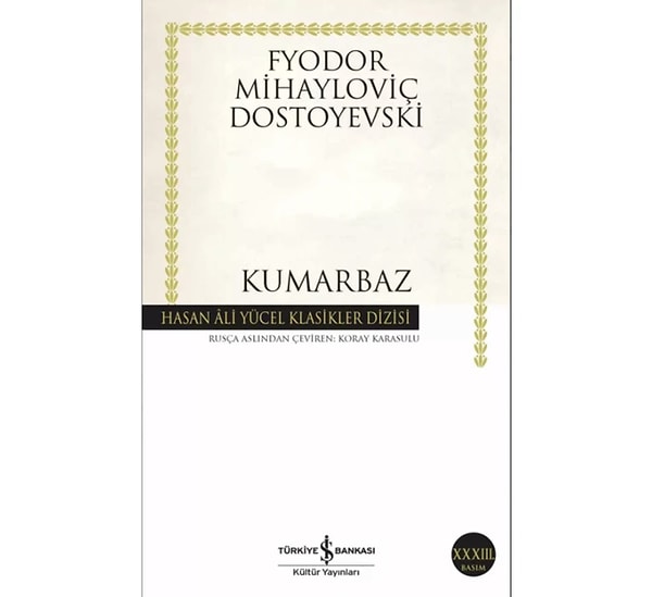 6. Kumarbaz - Fyodor Mihailoviç Dostoyevski