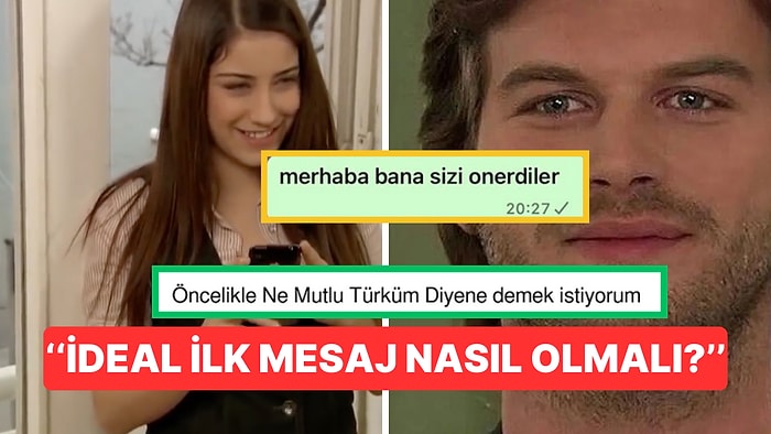 ''İdeal İlk Mesaj Nasıl Olmalı?'' Sorusuna Tavlama Garantili Yanıtlar Veren Mizahşörler