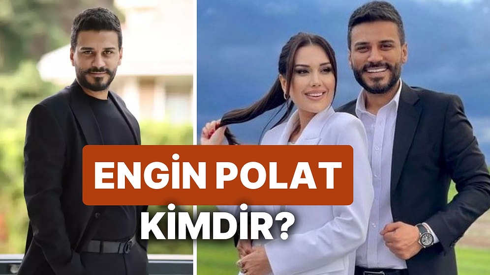 Engin Polat Kimdir? Dilan Polat'ın Eşi Engin Polat Hapisten Çıktı mı, Tahliye Oldu mu?