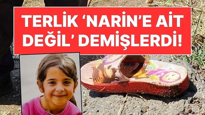 Narin Güran'ın Cesedinin Bulunduğu Yerle İlgili Dikkat Çeken Paylaşım: Aile 'Terlik Narin'in Değil' Demişti