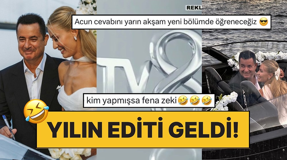 Acun Ilıcalı ve Çağla Altunkaya’nın Düğünü İçin Yılın Editi Geldi: “TV8’in Meşhur Reklamları”