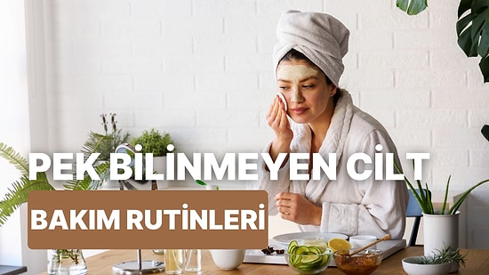 Tarihte Farklı Kültürlerin Uyguladığı En İlginç Cilt Bakım Rutinleri