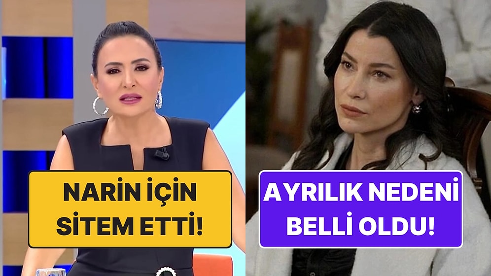 Didem Arslan'ın Narin İsyanından Müjde Uzman'ın Şerbo'dan Ayrılık Nedenine TV Dünyasında Bugün Yaşananlar