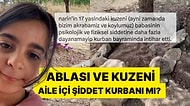 Narin'in Akrabası Olduğunu İddia Eden Twitter Kullanıcısı Narin'in Kuzenine Ne Olduğunu Anlattı