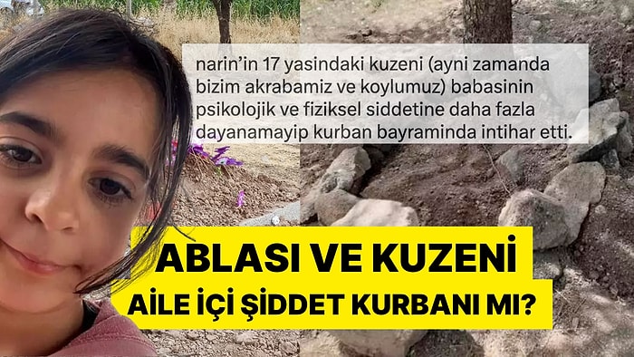 Narin'in Akrabası Olduğunu İddia Eden Twitter Kullanıcısı Narin'in Kuzenine Ne Olduğunu Anlattı