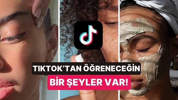 Cilt Bakımı Konusunda TikTok’tan Öğrenmen Gereken Şey Ne?