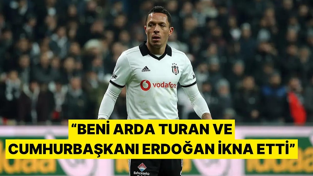 Adriano'yu Beşiktaş'a Arda Turan ve Cumhurbaşkanı Erdoğan İkna Etmiş