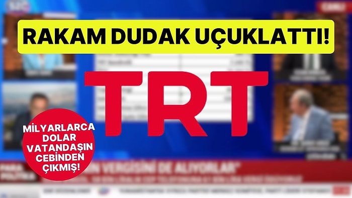 Rakam Dudak Uçuklattı! Vergi Uzmanı Ozan Bingöl 20 Yılda TRT'ye Ödenen Bandrol ve Katkı Payını Açıkladı