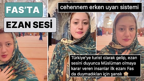 Neden Bu Kadar Farklı? Fas'a Seyahat Eden Bir Türk Oradaki Ezan Sesini Paylaştı