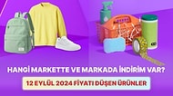 Bugün Hangi Markette ve Markada İndirim Var? 12 Eylül 2024 Fiyatı Düşen Ürünler