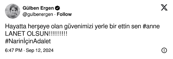 Önce Narin Güran'ın annesi için "Hayatta her şeye olan güvenimizi yerle bir ettin sen" açıklamalarında bulunan Gülben Ergen 👇🏻