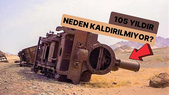 Arabistanlı Lawrence Tarafından Pusuya Düşürülen ve 105 Yıldır Arap Çöllerinde Yatan Osmanlı Treninin Hikayesi