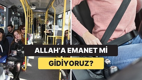 Hemen Hemen Her Ulaşım Aracında Bulunan Emniyet Kemeri Neden Otobüslerde Bulunmuyor?