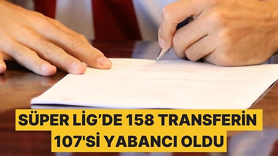 Süper Lig'de Kötü Ekonomi Bile Yabancı Transferini Durduramadı