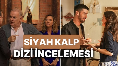 Siyah Kalp Dizisinin Konusu Nedir, Oyuncuları Kimlerdir? Siyah Kalp Gerçek Hikaye mi?