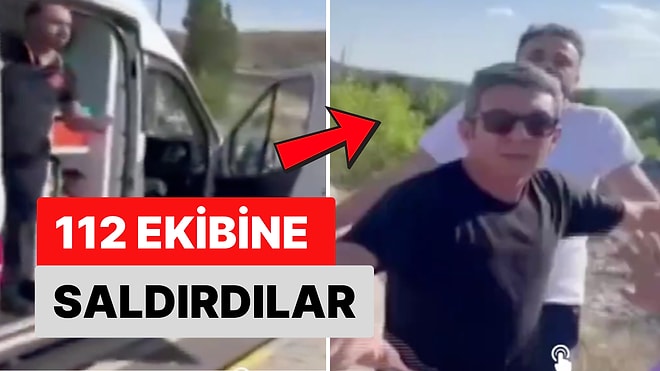 Çankırı'da Ambulans Çağıran Bir Grup 'Geç Kaldınız' Diyerek 112 Ekiplerine Saldırdı