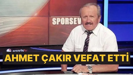 Beyin Tümörü Tedavisi Gören Spor Yazarı Ahmet Çakır Vefat Etti