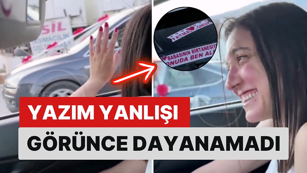 Düğün Arabasındaki Yazım Hatasını Fark Eden Kadın: "Dahi Anlamındaki 'Da'yı Ayıramıyorlar Ama Evleniyorlar"