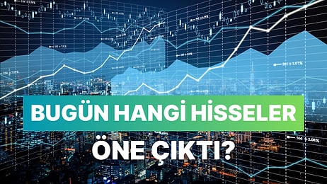 18 Eylül'de Borsada Yatırımcıların Radarına Giren 10 Hisse: Bugün Hangi Hisseler Yatırımcılara Kazanç Getirdi?