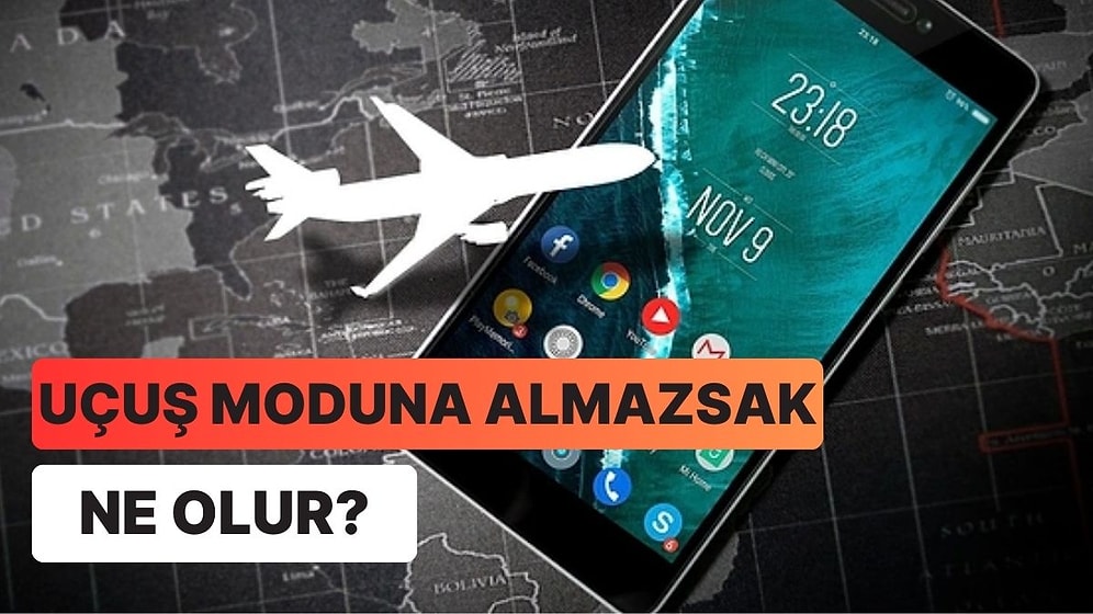 Hayır, Uçak Düşmüyor: Uçuş Sırasında Telefonumuzu Uçak Moduna Almazsak Ne Olur?