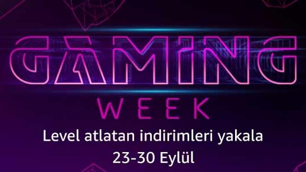 30 Eylül'e kadar sürecek olan Amazon Gaming Week'in öne çıkan kategorileri: