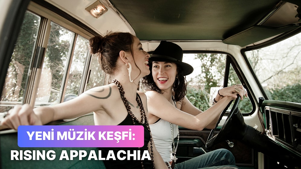 Yeni Bir Müzik Keşfi: Dinlediğiniz Anda Aşık Olacağınız Rising Appalachia ve 13 Şarkısı