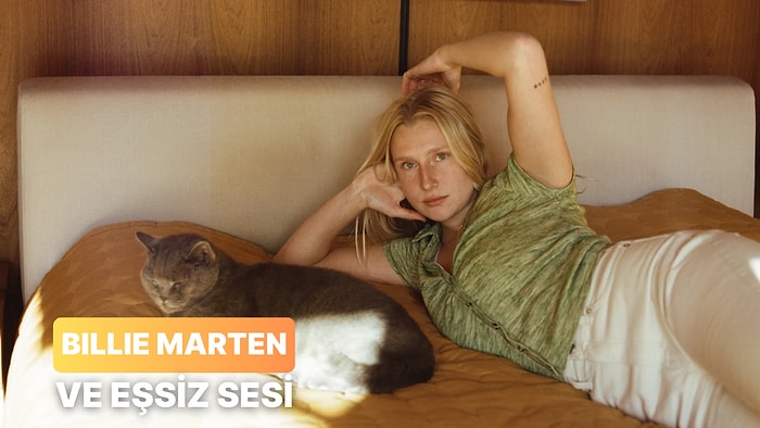 Çalma Listenize Bir Parça Huzur Getirecek 12 Billie Marten Şarkısı