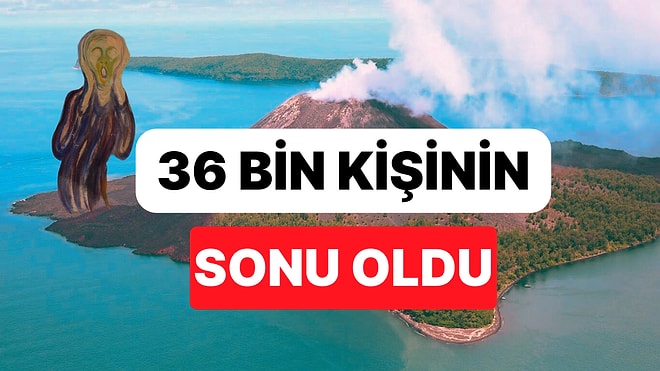 36 Bin Kişinin Ölümüne Sebep Olan Krakatoa Yanardağı Felaketi