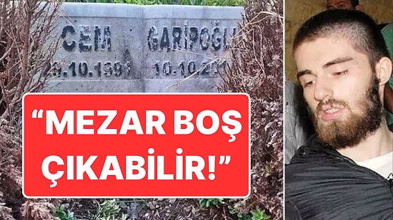 Cem Garipoğlu’nun Mezarı Açılacak: “Mezar Boş Çıkabilir” İddiası