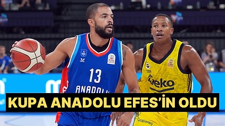 Cumhurbaşkanlığı Kupası'nı Fenerbahçe'yi Yenen Anadolu Efes Kazandı