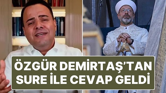 Özgür Demirtaş’tan Diyanet İşleri Başkanı’na Sure ile Cevap