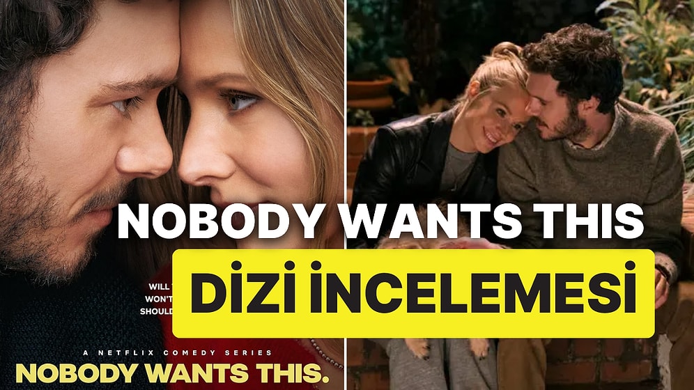 Nobody Wants This Konusu Nedir, Oyuncuları Kimler? Nobody Wants This Nereden İzlenir?