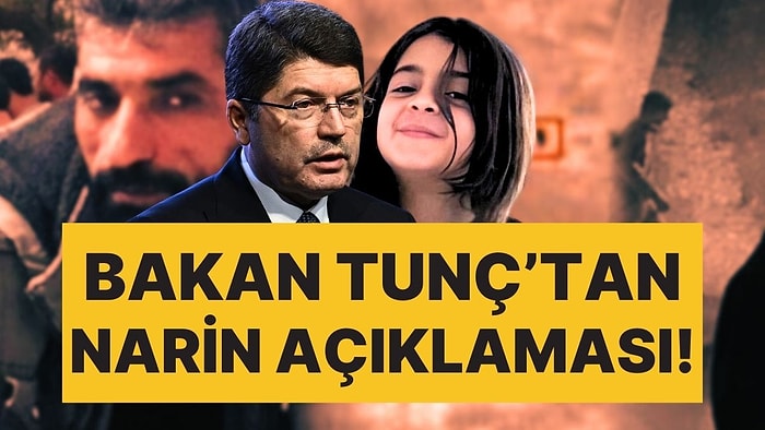 Adalet Bakanı Yılmaz Tunç'tan Narin Güran Cinayetiyle İlgili Yeni Açıklama: "Sonuna Geldik"