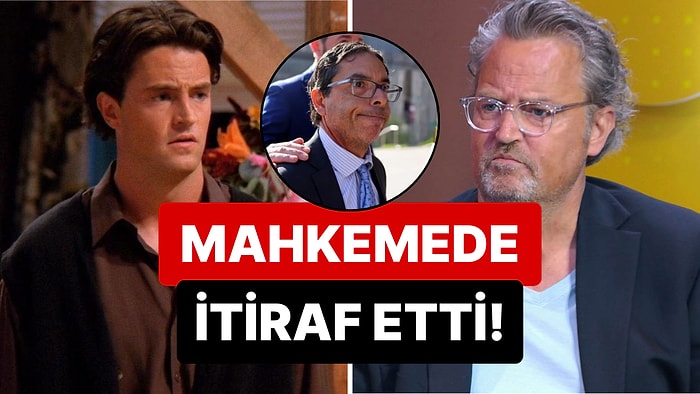 Friends Dizisi Yıldızı Matthew Perry'nin Ölümündeki Sır Perdesi Aralandı: Doktor Her Şeyi İtiraf Etti!