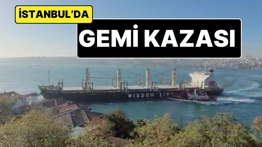 İstanbul'da Üsküdar Açıklarında İki Yük Gemisi Çarpıştı