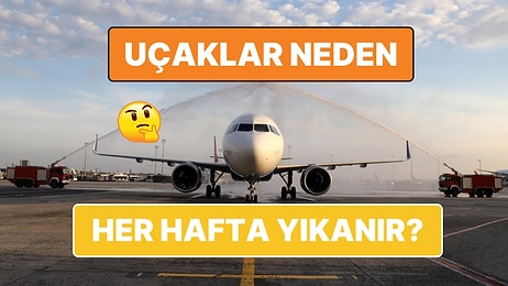 Uçakların Her Hafta Düzenli Yıkanmasının Altında Yatan Hayati Öneme Sahip Nedenler