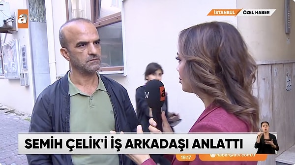 ATV Haber'den Özlem Aktay, bu kez de katilin kasaptaki iş arkadaşı Menderes Ateş'e ulaştı. Çalıştıkları kasabın sahibinin "Şoktayım" dediğini anlatan Ateş, patronunun "Beni de öldürebilirdi" sözlerini röportajında aktardı.