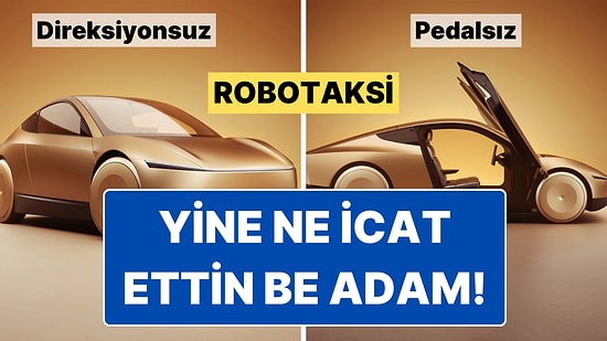 Elon Musk Yine Yaptı Yapacağını: Tamamen Otonom Çalışan, Direksiyonsuz ve Pedalsız Tesla Cybercab Tanıtıldı!