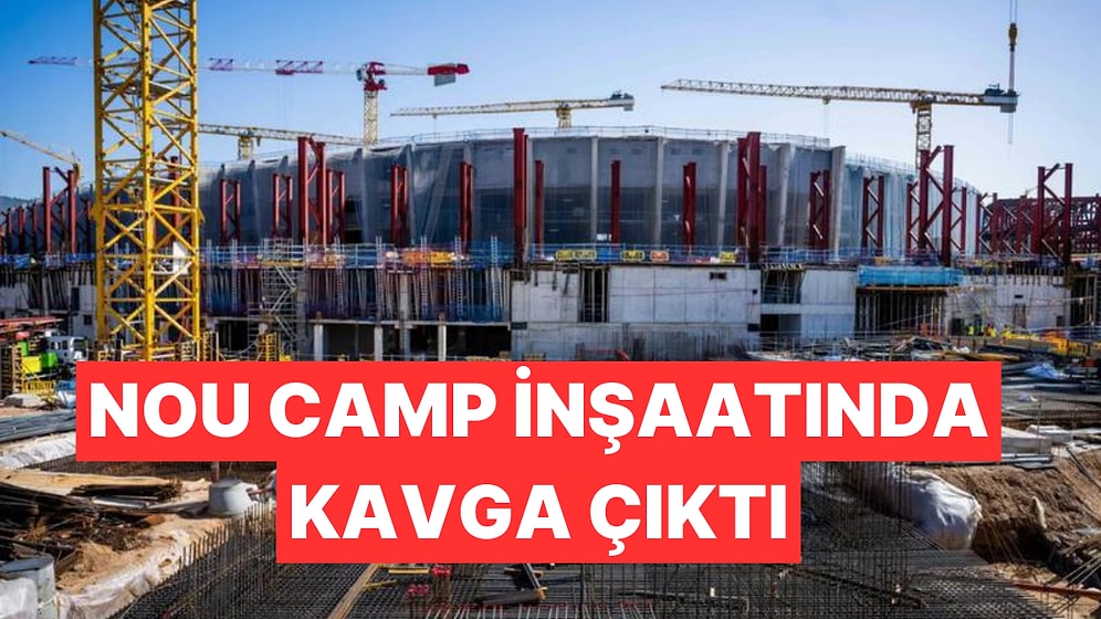 Türk Şirketin Üstlendiği Nou Camp İnşaatında İşçiler Arasında Kavga Çıktı