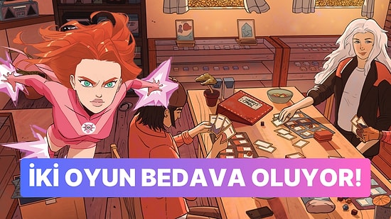 Haftanın Bedava Oyunları Belli Oldu: Steam'de 550 TL'yi Aşan İki Oyun Epic Games'te Bedava Olacak