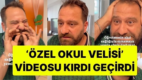 Fenomen Gökhan Ünver'in 'Özel Okul Velisi' Videosu Kırdı Geçirdi: "Akıl Sağlığıyla Oynamaya Yemin Etmiş"