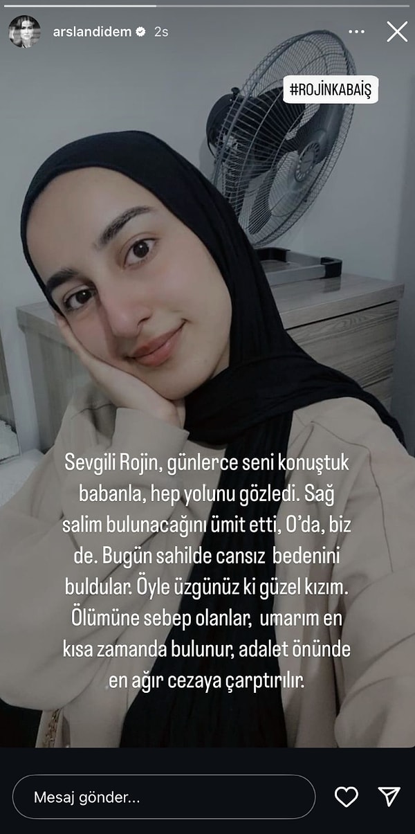 "Günlerce seni aradık babanla. Umarım ölümüne sebep lanlar en ağır cezaya çarptırılır."