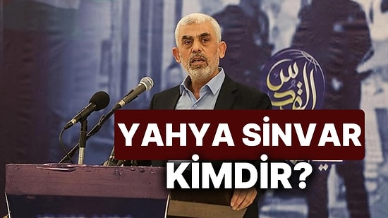 Yahya Sinvar Kimdir? Hamas Lideri Yahya Sinvar Öldü mü?