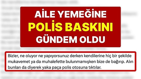 Ailesiyle Yemeğe Giden Vatandaşın Sivil Polislerle Yaşadıkları Sosyal Medyada Gündem Oldu