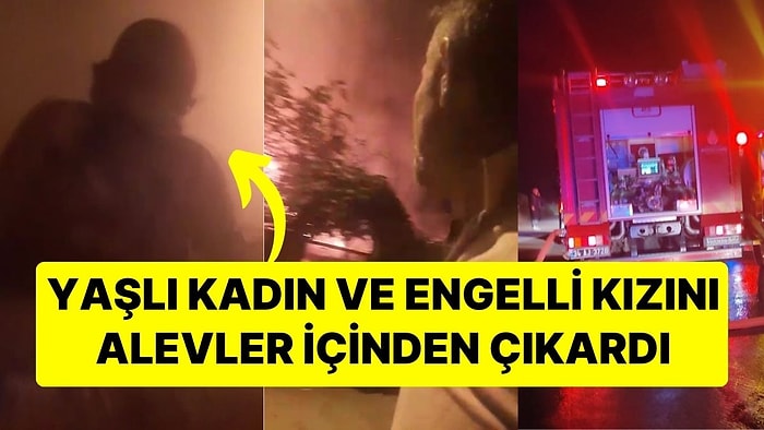 Yaşlı Kadın ve Engelli Çocuklarını Kurtarmak İçin Alevler İçine Daldı