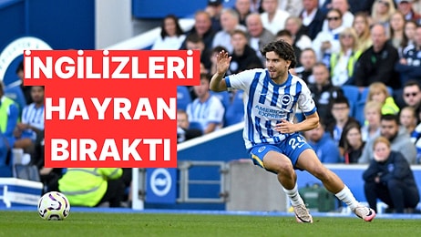 Ferdi Kadıoğlu'nun Brighton Performansı İngilizleri Hayran Bıraktı